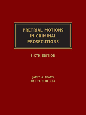 cover image of Pretrial Motions in Criminal Prosecutions